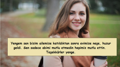 yengeye güzel sözler