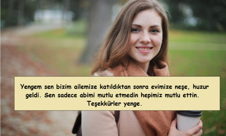 yengeye güzel sözler