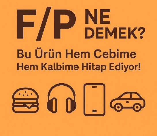 fiyat performans ürünü ne demek