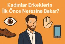 kadınlar erkeklerin ilk önce neresine bakar